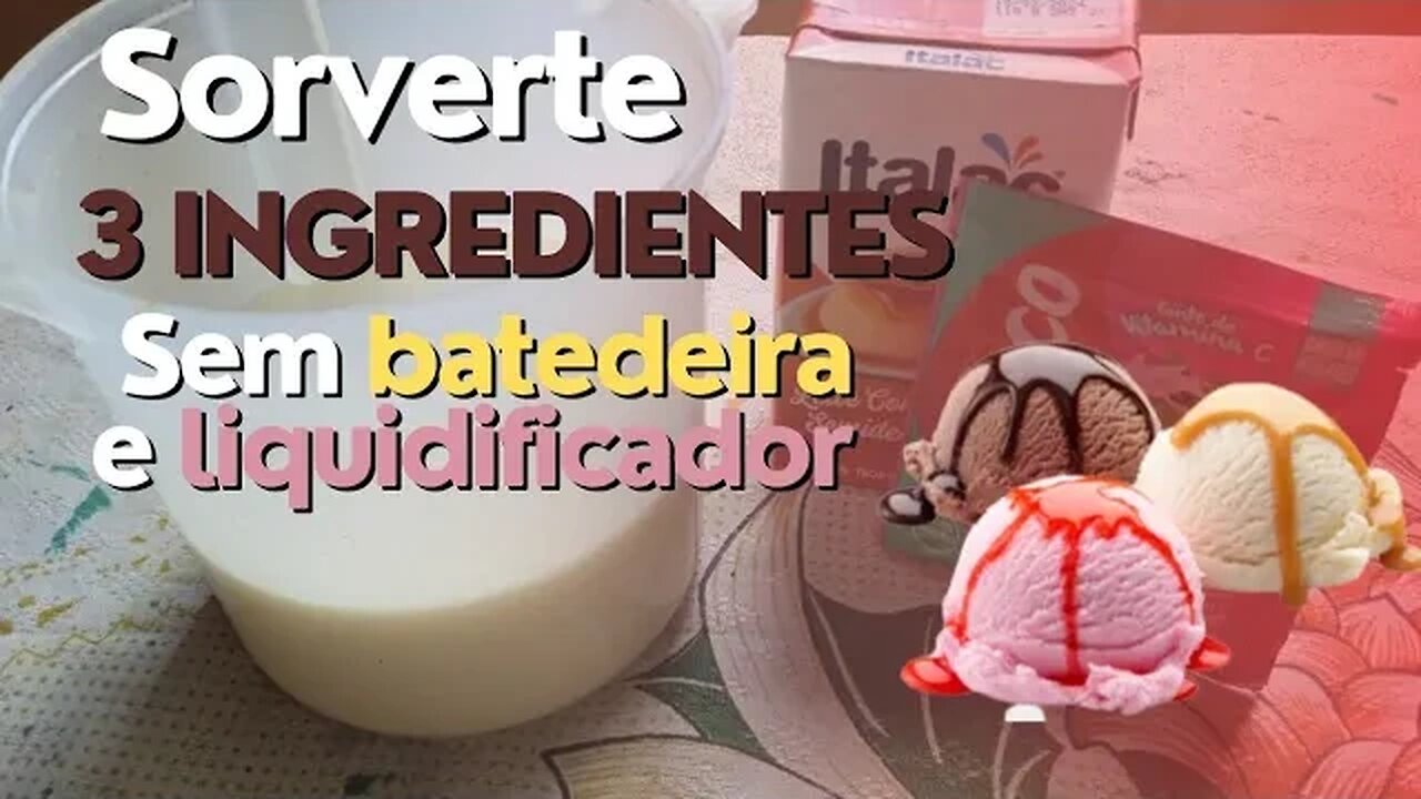 Como fazer sorvete caseiro- sem batedeira e sem liquidificador