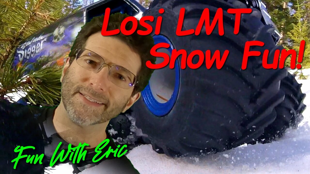 Losi LMT, Son-Uva Digger: Snow Fun!