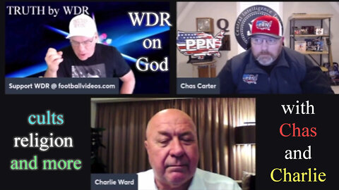 WDR on God, cults, religion & more with Charlie and Chas