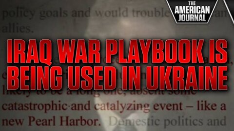 Here We Go Again: Iraq War Playbook Being Run For Ukraine