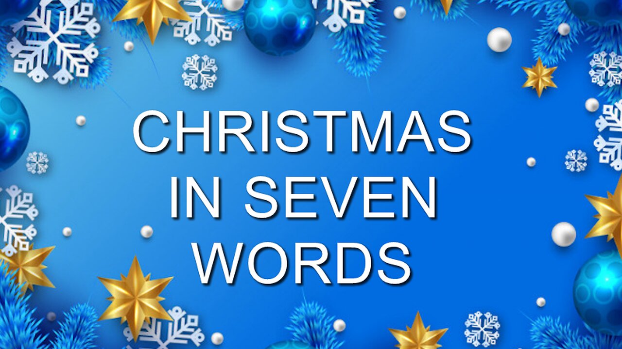 Christmas In 7 Words