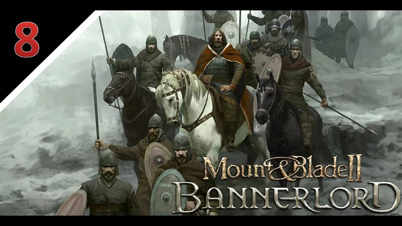 [Livestream Let's Play] Mount & Blade II: Bannerlord l Part 8