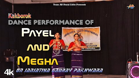 Payel & Megha (Kakborok Dance) | Janjatiya Gaurav Diwas 2024 | BKI | AB Royal Edits