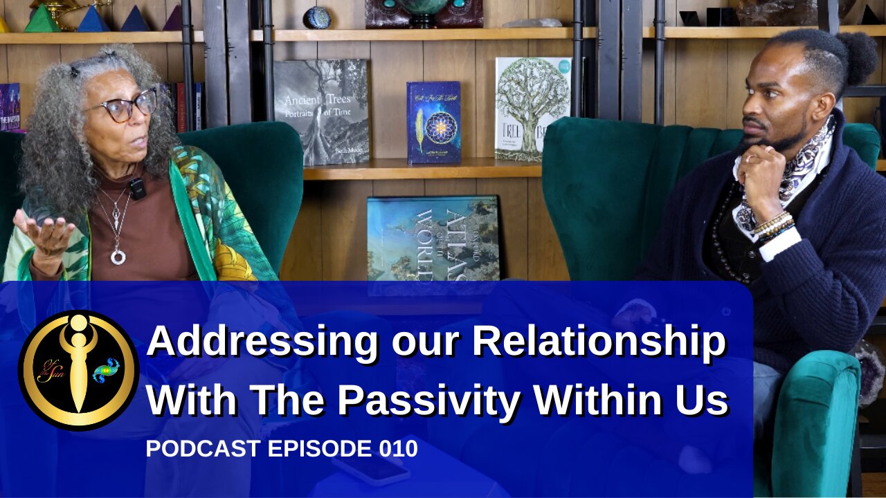 Addressing Our Relationship With The Passivity Within Us