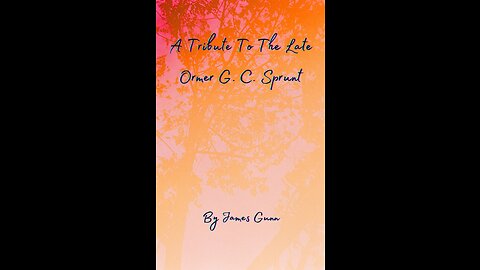 A Tribute To The Late Ormer G. C. Sprunt