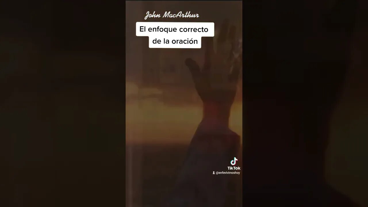 El enfoque correcto de la oración. John MacArthur