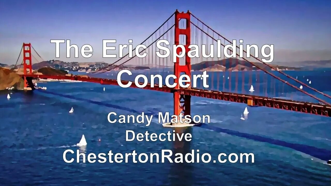 The Eric Spaulding Concert - Candy Matson Detective