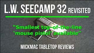 L.W. Seecamp 32 Revisited Tabletop Review - Episode #202310