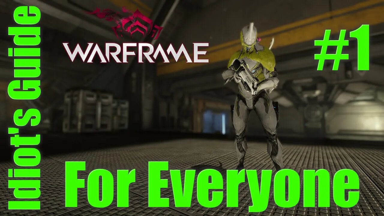 Idiot's Guide To Warframe 2021 #1