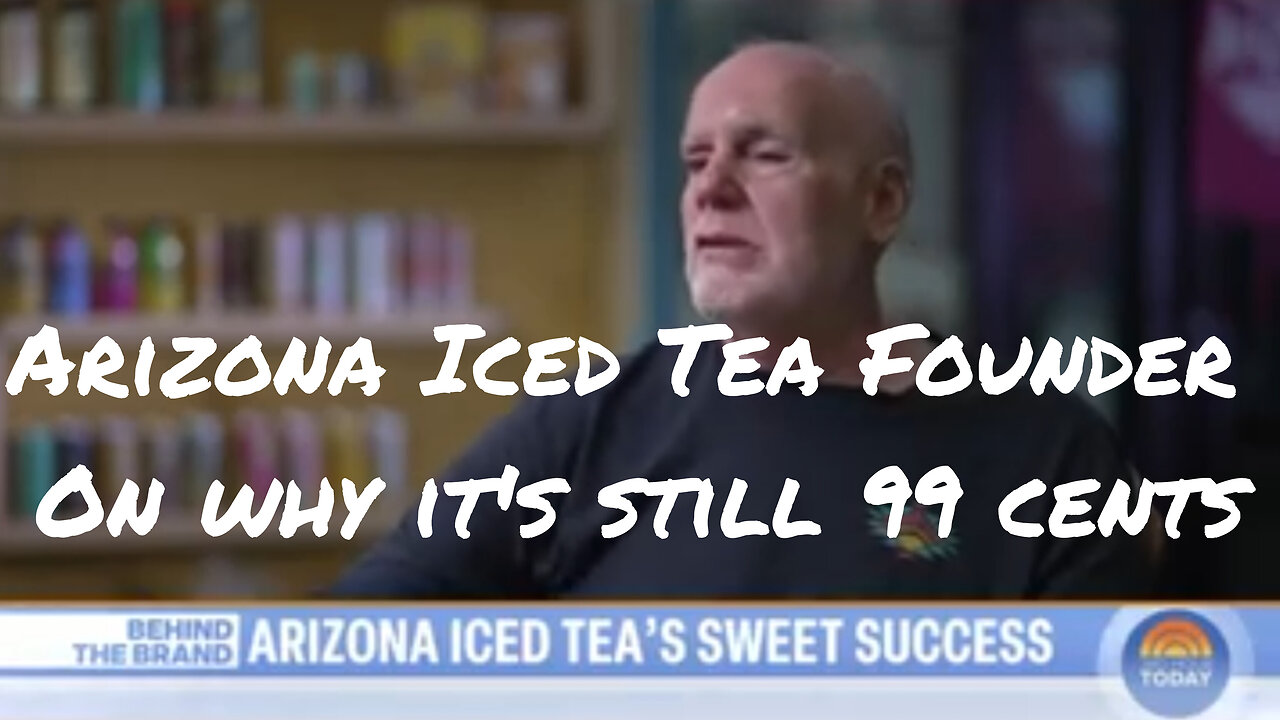 Arizona Iced Tea founder explains why he hasn't raised the price from $0.99