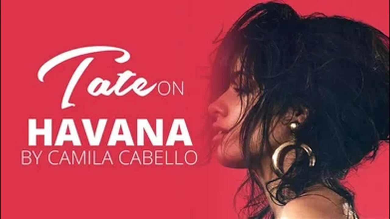 Tate on Havana na na na