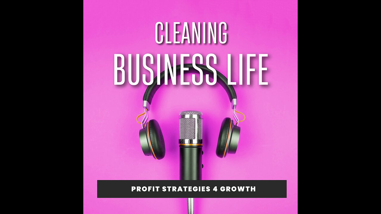 Cleaning Business Life Episode #44