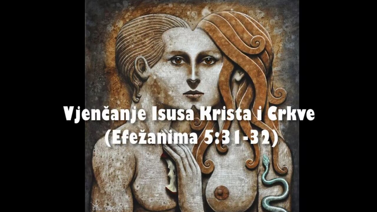 ISTINSKA BRAČNA LJUBAV - 28. Vjenčanje Isusa Krista i Crkve (Efežanima 531-32)