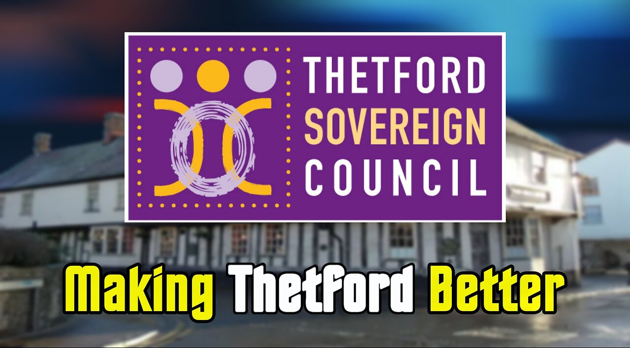 Thetford Sovereign Council Meeting