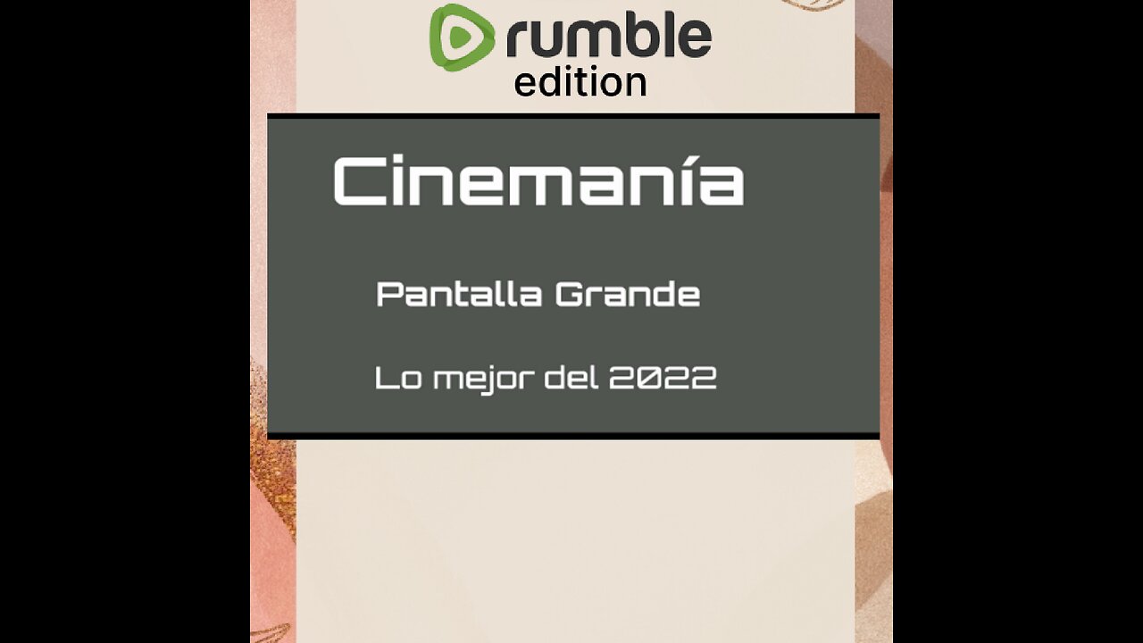 Cinemania (Pantalla Grande): Lo mejor del 2022