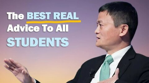 Jack Ma Gives His Best ADVICE To Young Students