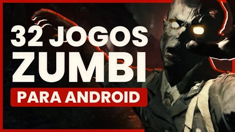 32 Melhores jogos de ZUMBI para ANDROID 📱 (Jogos de sobrevivência e matar zumbi)