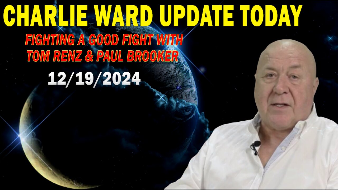 CHARLIE WARD UPDATE TODAY Dec 19: "FIGHTING A GOOD FIGHT WITH TOM RENZ & PAUL BROOKER"