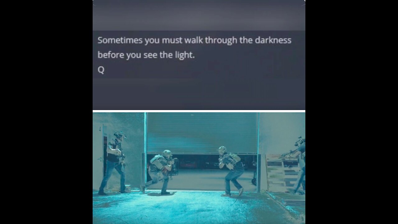 Sometimes you must walk through the darkness before you see the Light - Q