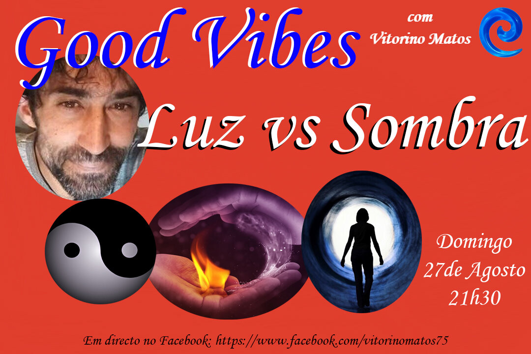 Good Vibes - 22.ª edição | Luz e Sombra