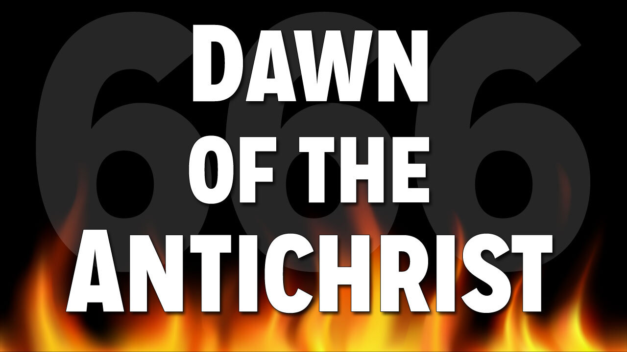 Operating in the Spirit Realm Part 10: The Dawn of the Antichrist