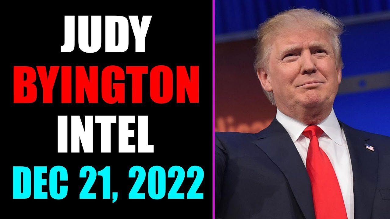 JUDY BYINGTON INTEL: RESTORED REPUBLIC VIA A GCR UPDATE AS OF DECEMBER 21, 2022 - TRUMP NEWS