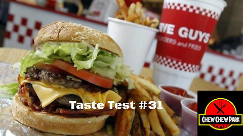 Taste Test #31: Five Guys