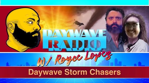 Daywave Storm Chaser | Daywave Clip