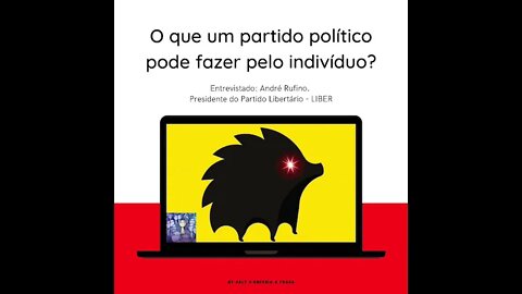 O que um partido Político pode fazer pelo indivíduo com André Rufino Liber no Menor Minoria Podcast