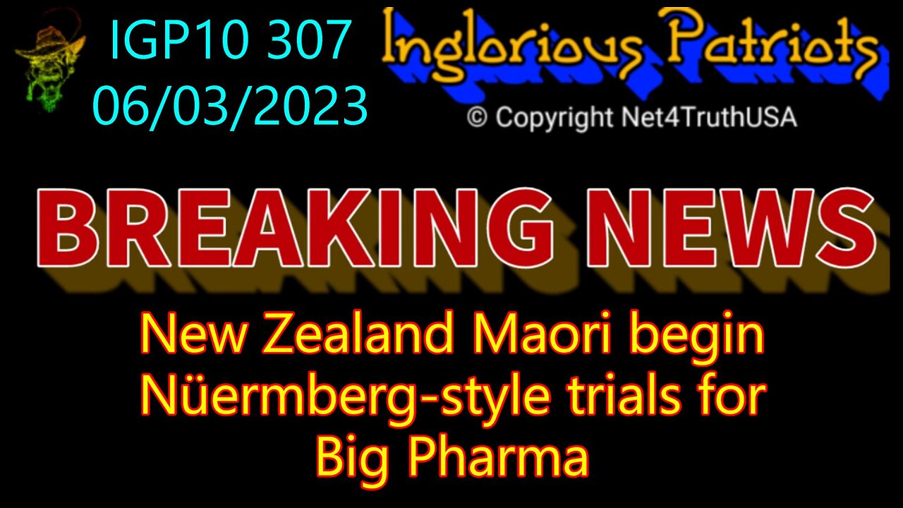 IGP10 307 - New Zealand Maori begin Nüermberg-style trials for Big Pharma