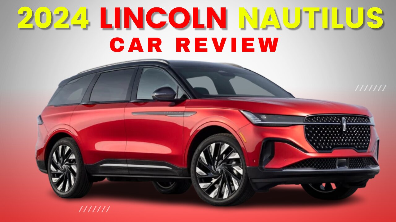 2024 Lincoln Nautilus | 2024 Lincoln Nautilus Review