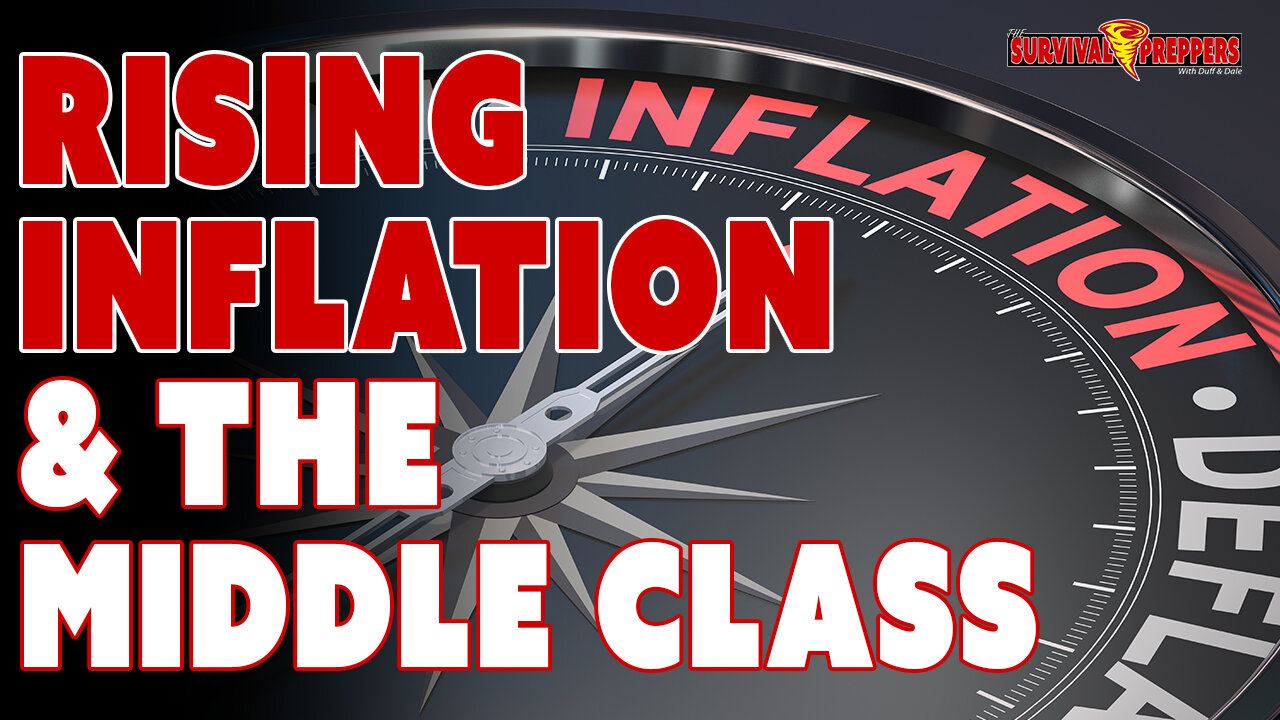 Rising Inflation & Destroying the Middle Class