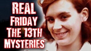 Real-Life Friday the 13th Mysteries More Terrifying Than Fiction