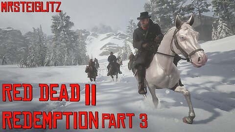 MrSteiglitz Red Dead Redemption II Part 3