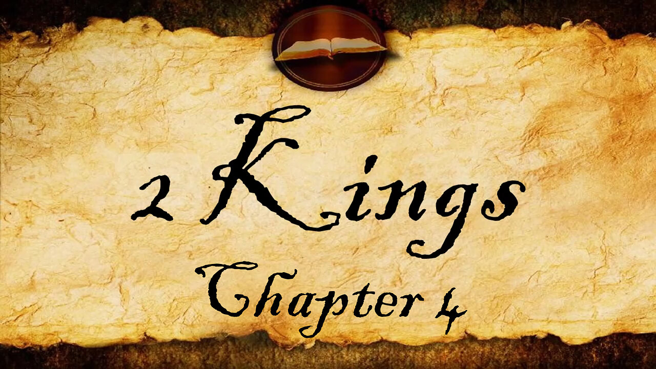 2 Kings Chapter 4 | KJV Audio (With Text)