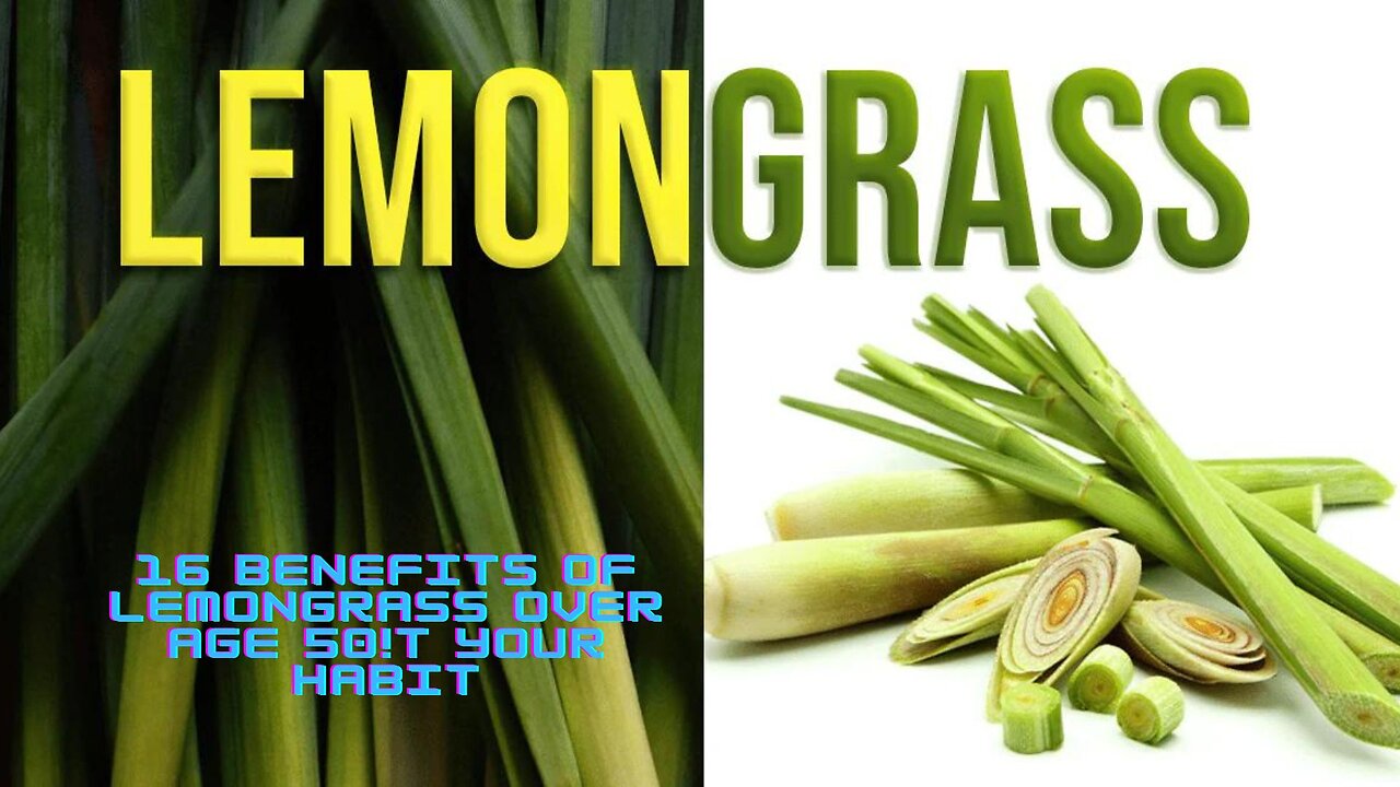 16 Benefits Of LEMONGRASS Over Age 50! DOCTORS SHOCKED!