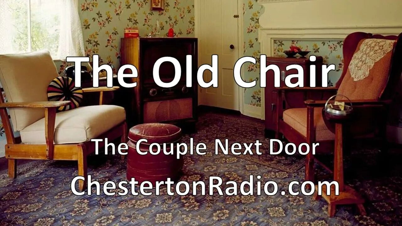 The Old Chair - Couple Next Door