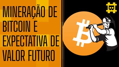 Curto prazo e expectativa futura na mineração de bitcoin - [CORTE]