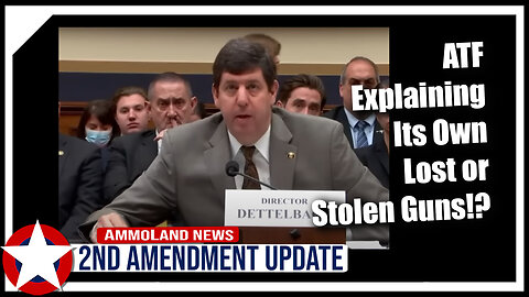 ATF Director Steven Dettelbach Explains Its Own Lost or Stolen Guns