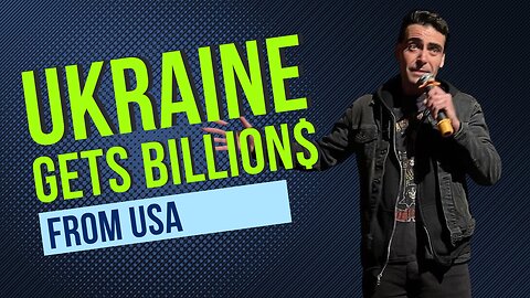 US Sends Billion$ To Ukraine