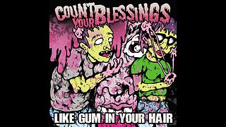 Count Your Blessings - Like Gum In Your Hair [2009, FULL ALBUM STREAM]