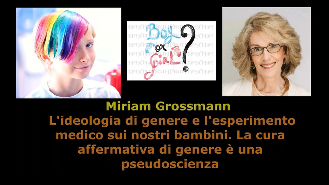 L'ideologia di genere e l'esperimento medico sui nostri bambini