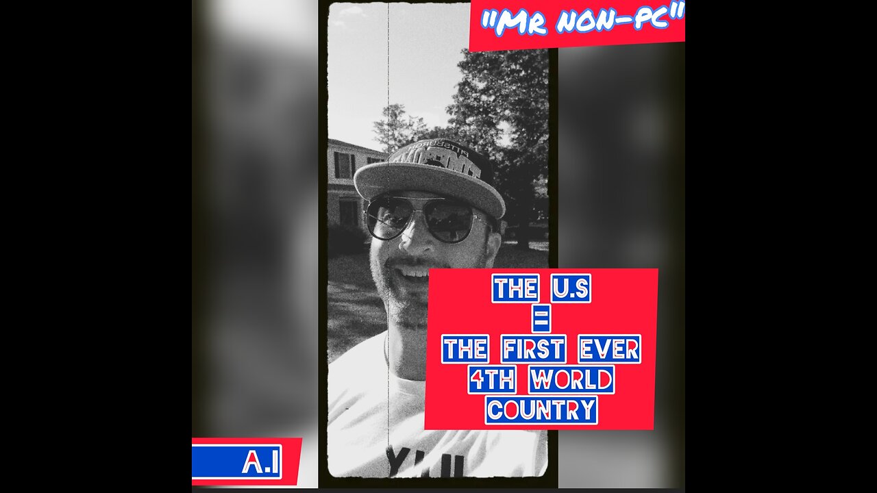 MR. NON-PC: The U.S = The First Ever 4th World Country