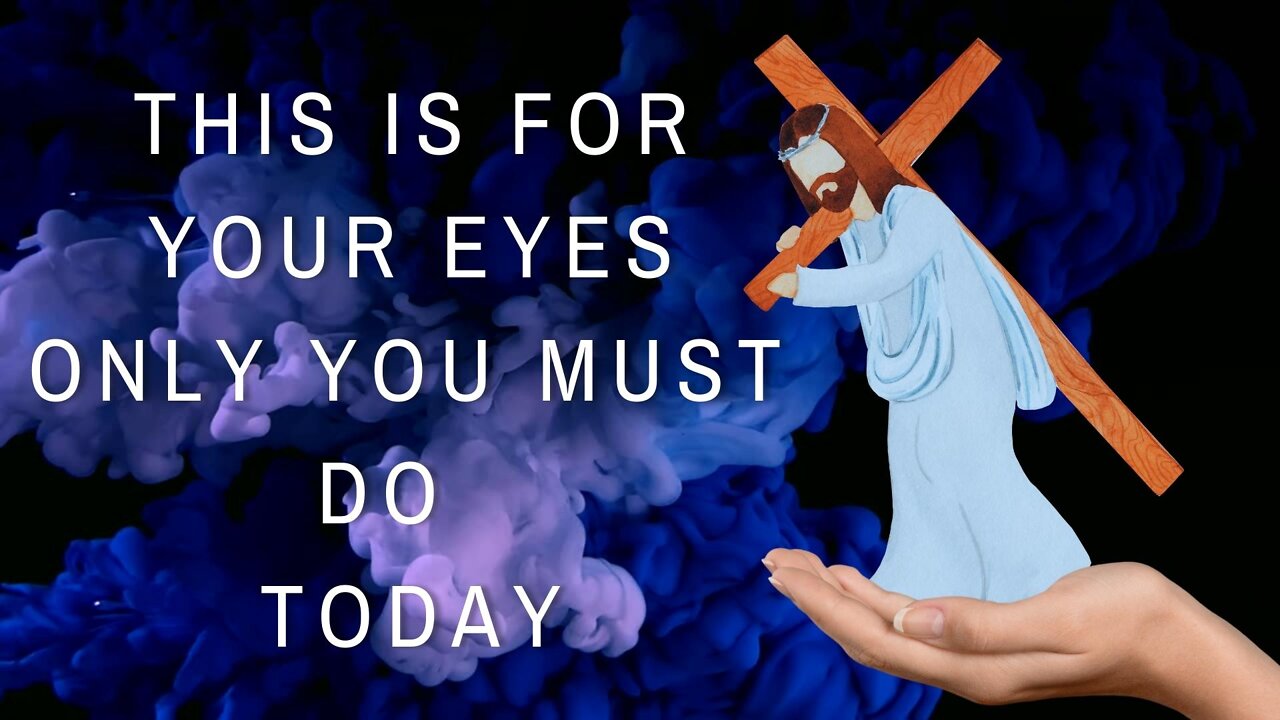 God Says | This is For Your Eyes only You Must do today Don't Skip it | God Message Today | #7