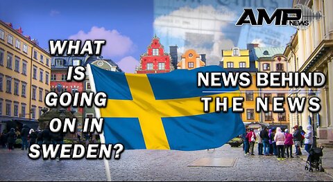 What is Going on in Sweden? | NEWS BEHIND THE NEWS October 10th, 2023