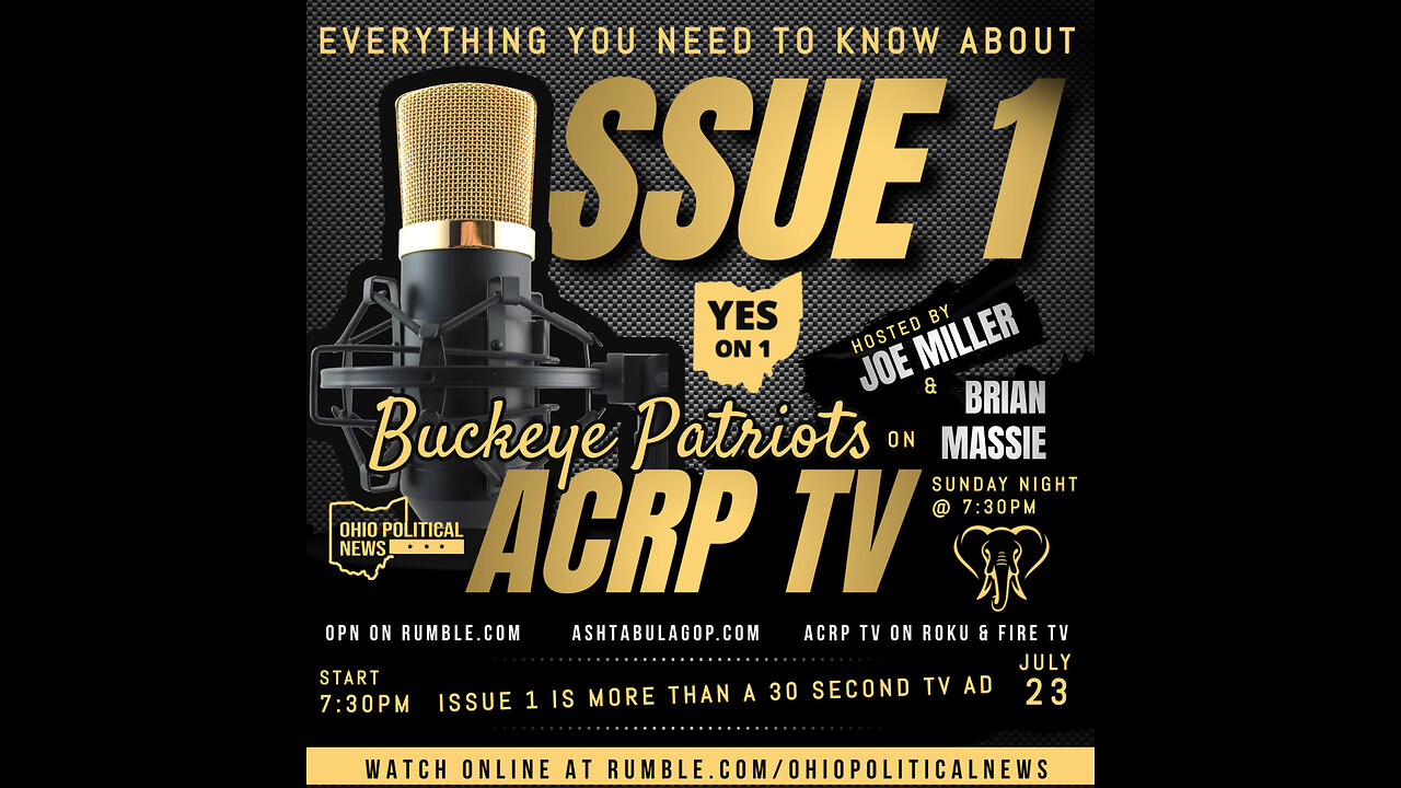 EVERYTHING YOU NEED TO KNOW ABOUT ISSUE 1 | Buckeye Patriot Podcast 7/23/23