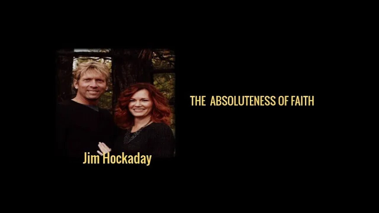 THE ABSOLUTENESS OF FAITH by Jim Hockaday