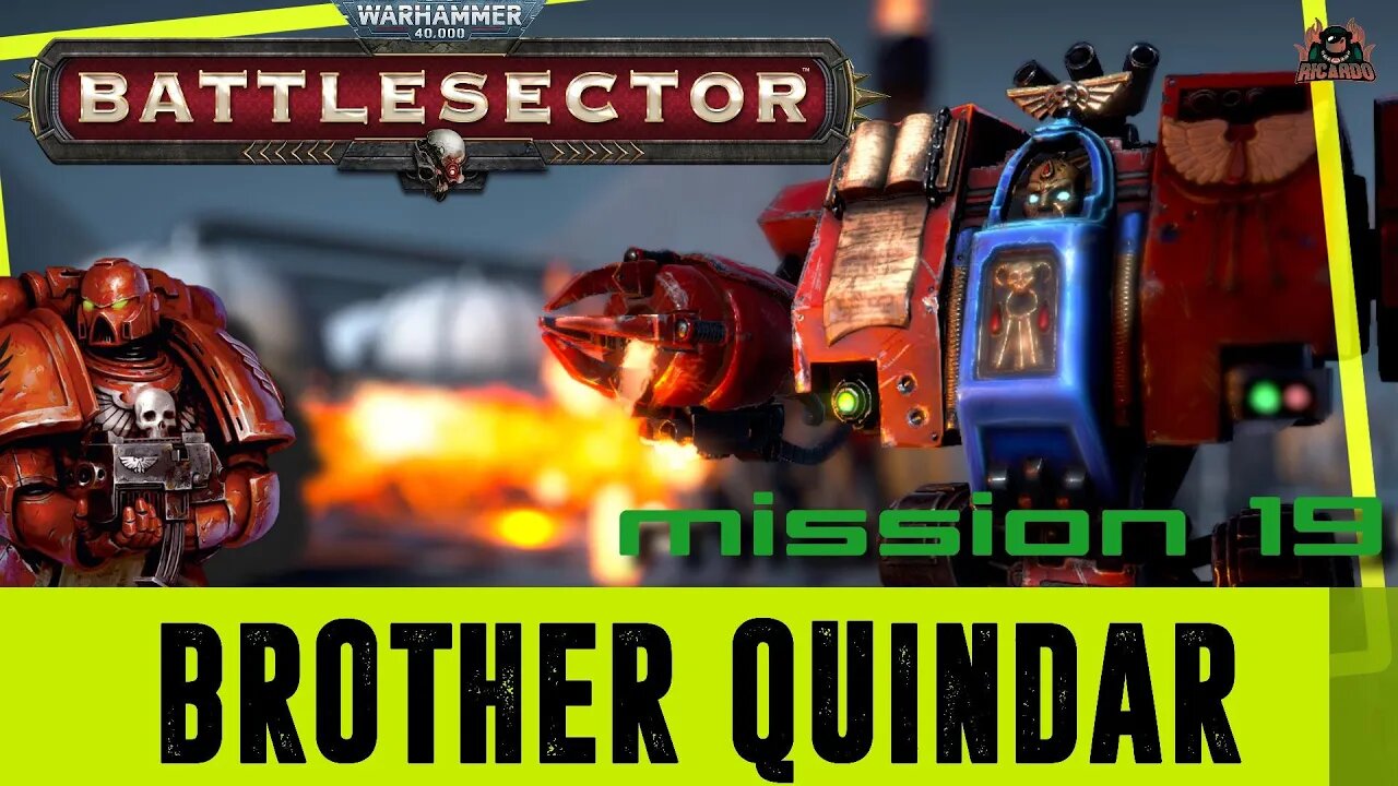 Brother Quindar Warhammer 40000 Battlesector // Mission 19 COMPLETE