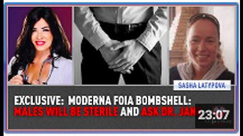 Exclusive: Moderna FOIA Bombshell Males Will Be Sterile