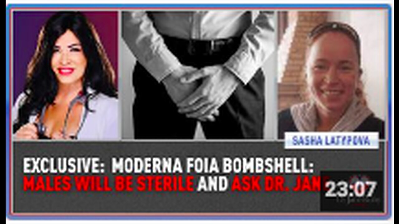 Exclusive: Moderna FOIA Bombshell Males Will Be Sterile